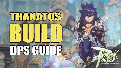 THANATOS BUILD DPS GUIDE Ragnarok M Eternal Love YouTube