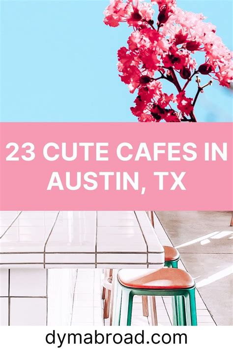 23 Cute Cafes In Austin Tx Pretty Cafes You Should See Cute Cafe