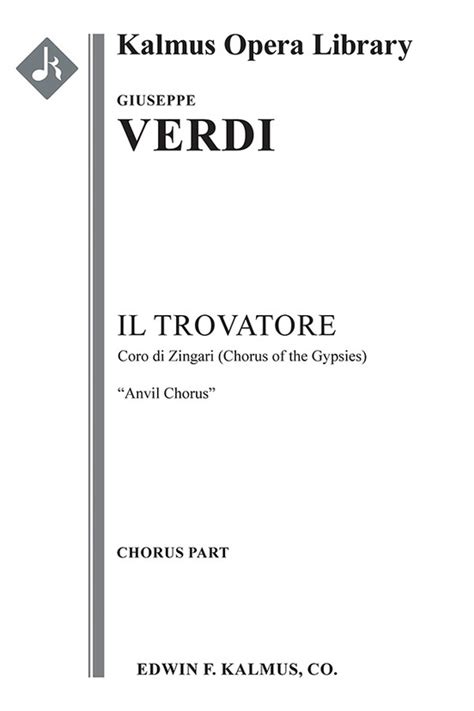 Il Trovatore Act Ii Coro Di Zingari Chorus Of The Gypsies Anvil