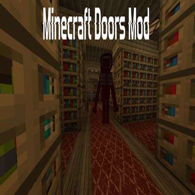 Doors fan made - Minecraft Mods - CurseForge