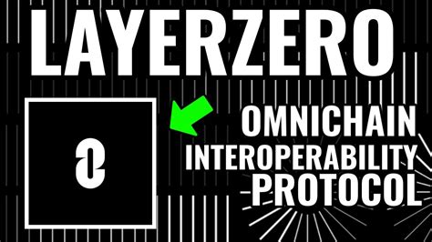 LayerZero An Omnichain Interoperability Protocol YouTube