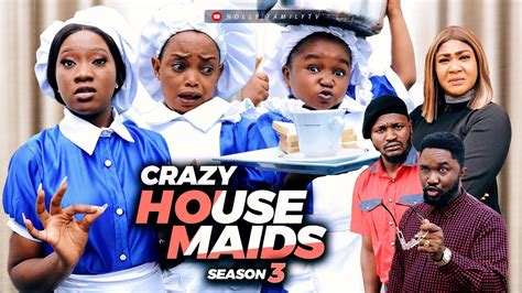 Crazy House Maids New Ebube Obio Chinenye Nnebe Rebecca Trending