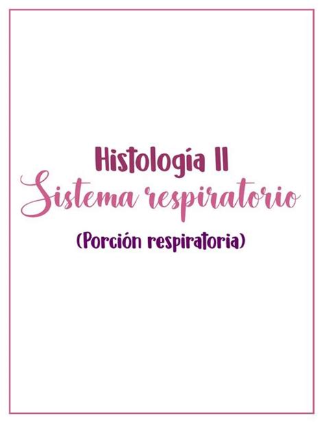 Histología Sistema respiratorio Jennifer Leija uDocz