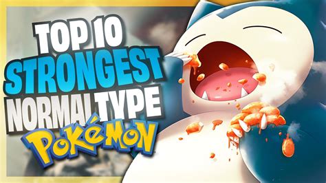 Top Strongest Normal Type Pokemon No Legendaries Youtube