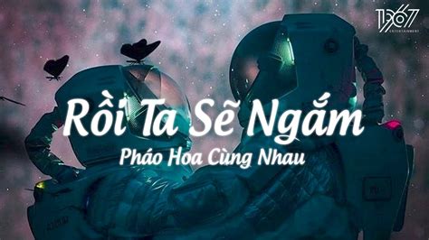 R I Ta S Ng M Ph O Hoa C Ng Nhau O Lew Nh C Chill Tiktok Nh C Lofi G Y Nghi N Hot Tiktok