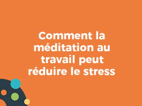 Comment la méditation au travail peut réduire le stress Magic Office