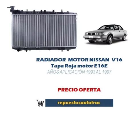 Radiador Motor Nissan V16 E16e 1993 Al 1997 Tapa Roja Nuevo