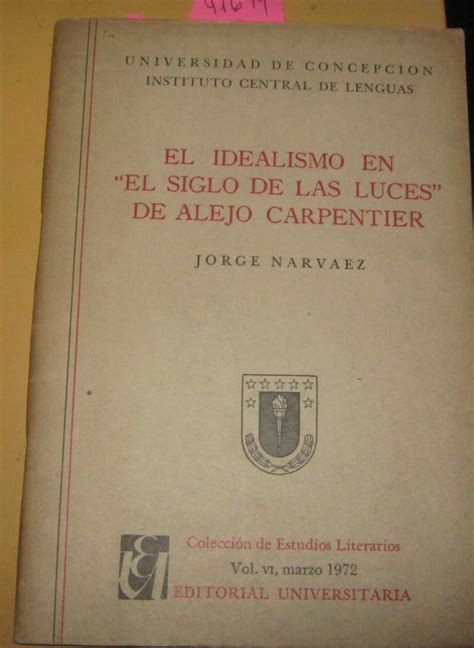 El Idealismo En El Siglo De Las Luces De Alejo Carpentier By Narvaez