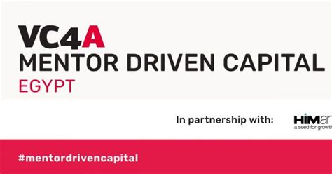 Mentor Driven Capital Program Egypt 2022 Vc4a