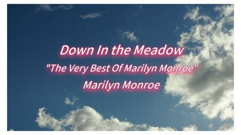 Down In The Meadow From The Very Best Of Marilyn Monroemarilyn