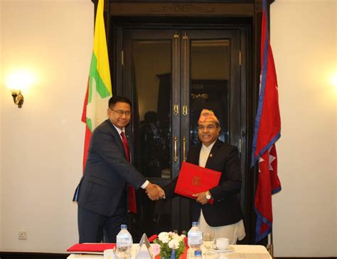 Nepal And Myanmar Sign MoU On The Establishment Of Bilateral