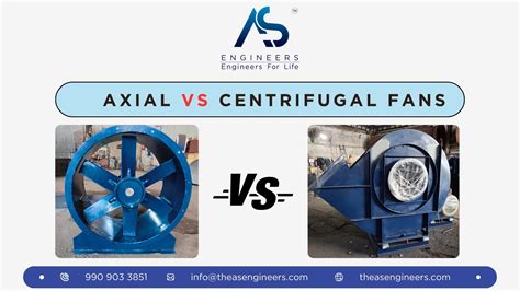 Centrifugal Fan Vs Axial Archives AS Engineers