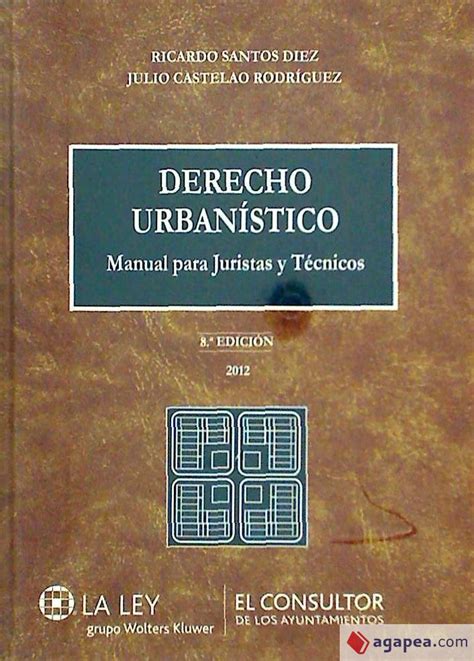 Derecho Urbanistico Manual Para Juristas Y Tecnicos Julio Castelao