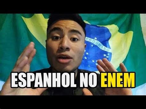 Por Que Cada Vez Mais BRASILEIROS Escolhem O ESPANHOL No ENEM YouTube