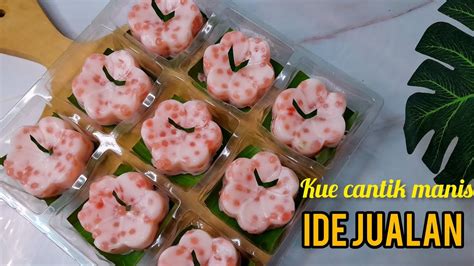 OLAHAN SAGU MUTIARA SI CANTIK YANG MENARIK RESEP KUE CANTIK MANIS YouTube