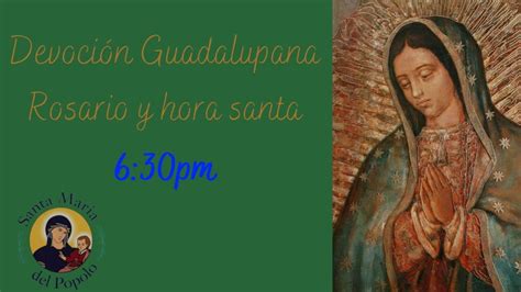 Devoción Guadalupana Rosario y hora santa YouTube