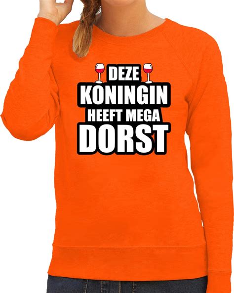 Koningsdag Sweater Deze Koningin Heeft Mega Dorst Wijn Oranje