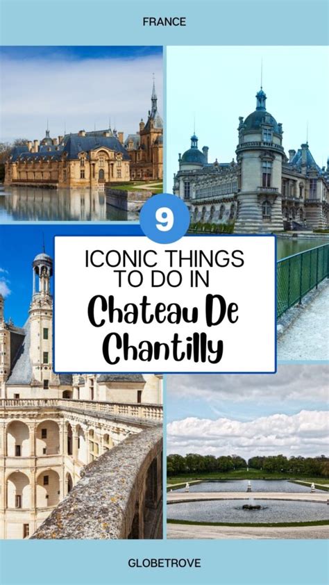 9 Amazing Things To Do In Chateau De Chantilly France