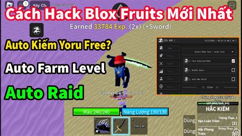 Roblox Cách Hack Blox Fruits 173 Trên Điện Thoại Và Máy Tính Auto Farm Auto Raid Esp Full