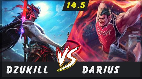 Dzukill Yone Vs Darius TOP Patch 14 5 Yone Gameplay YouTube