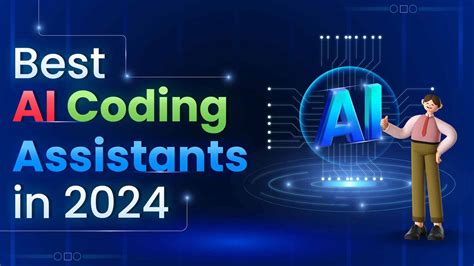 Ai Coding Assistants 2024 A Guide To Choosing The Best Tools