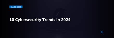 10 Cybersecurity Trends In 2024 Black Cell