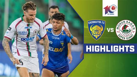 Watch Chennaiyin Fc Vs Mohun Bagan Super Giant Highlights Video Onlinehd On Jiocinema