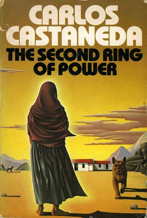 Second Ring Of Power Carlos Castaneda Books Carlos Castaneda Quotes