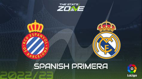 Espanyol Vs Real Madrid Preview And Prediction 2022 23 Spanish Primera