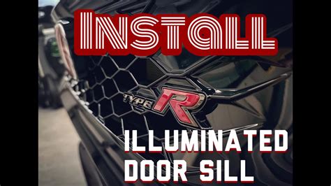 2023 Civic Type R Illuminated Door Sill Install Youtube