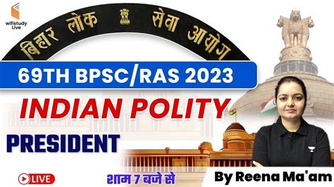 69th Bpscras 2023 President Polity For 69th Bpscras Polity By