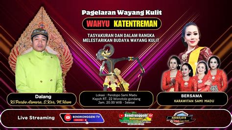 GELAR BUDAYA WAYANG WAHYU KATENTREMAN DALANG KI PURBO ASMORO YouTube