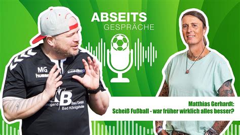 Abseitsgespr Che Mit Matthias Gerhardt Warum D Rfen Wir M Nner Nicht