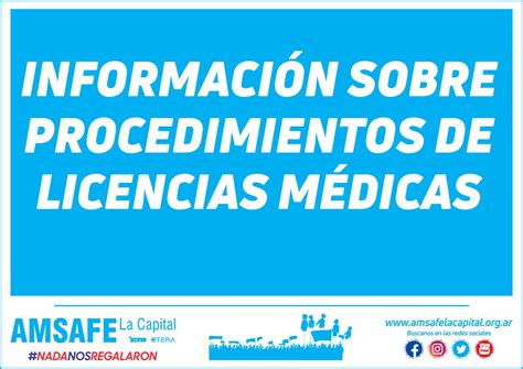 INFORMACIÓN SOBRE PROCEDIMIENTOS DE LICENCIAS MÉDICAS AMSAFE La Capital