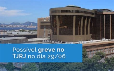 Possível greve no TJRJ no dia 29 de Junho de 2020 Legalcloud