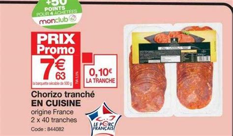 Promo Chorizo Tranch En Cuisine Chez Promocash Icatalogue Fr