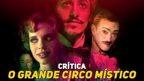 O Grande Circo M Stico Cr Tica Youtube