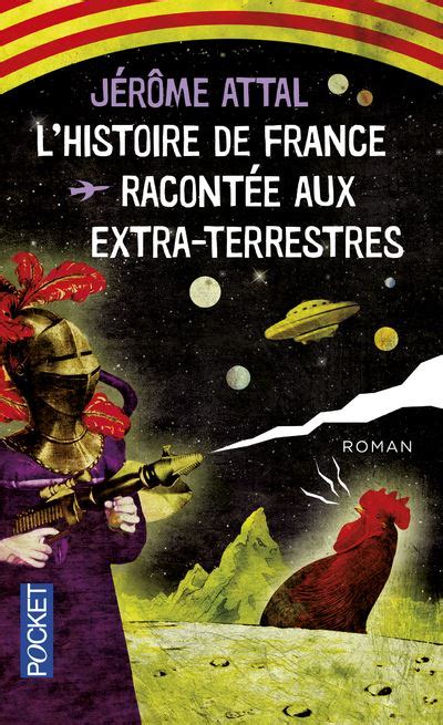 L histoire de France racontée aux extra terrestres Poche Jérôme