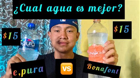 CUAL AGUA ES MEJOR PARA TOMAR E PURA VS BONAFONT FERNANDO RA