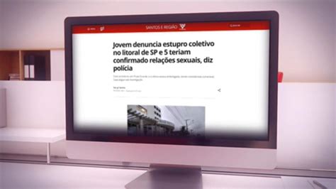 Vídeo Polícia Investiga Denúncia De Estupro Coletivo Em Praia Grande Sp Globo News Jornal