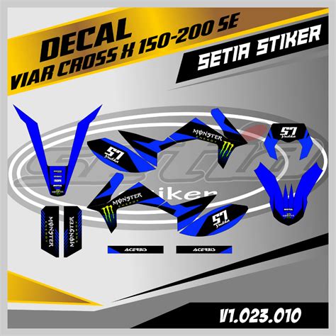 Jual DECAL VIAR CROSS X 150 200 SE FULL BODY DESAIN BISA CUSTOM BARU