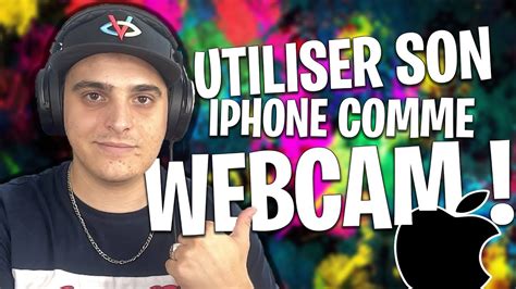 Comment Utiliser Son Smartphone Comme Webcam Youtube