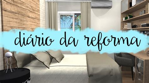 O Projeto Do Meu Quarto Diáriodareforma Youtube