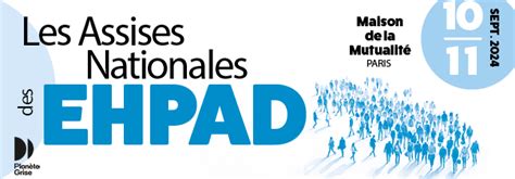 Les Assises Nationales Des Ehpad Dition Plan Te Grise