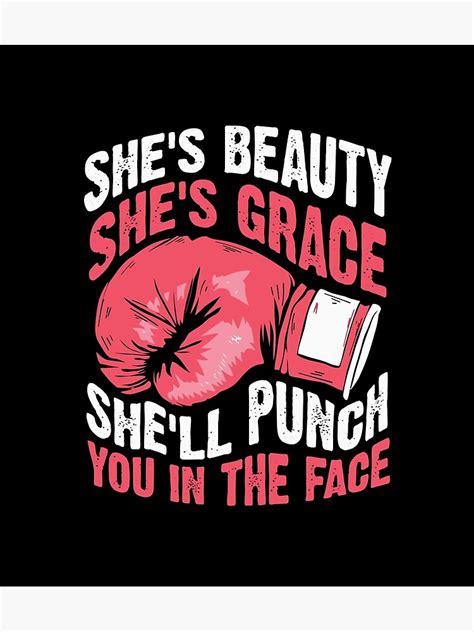 Funny She S Beauty She S Grace She Ll Punch You In The Face Art Print