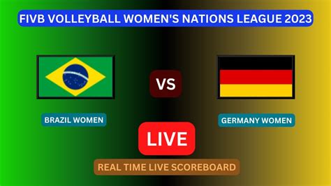 Germany Vs Brazil LIVE Score UPDATE Today VNL 2023 FIVB Volleyball