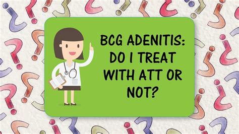 Diagnostic Dilemmas in TB #3 - BCG Adenitis: Do I treat with ATT or not ...