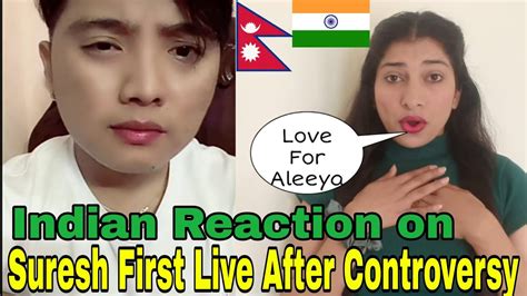 INDIAN Reaction On Nepal Suresh First Live After Controversy Love For