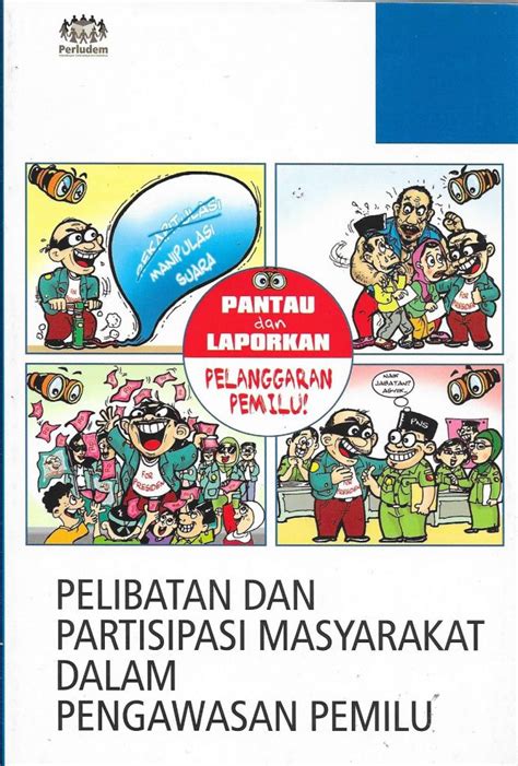 Pelibatan Dan Partisipasi Masyarakat Dalam Pengawasan Pemilu