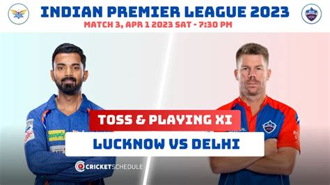 Lucknow Super Giants Vs Delhi Capitals Match Toss Playing XI And Live